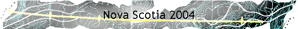 Nova Scotia 2004