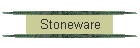 Stoneware